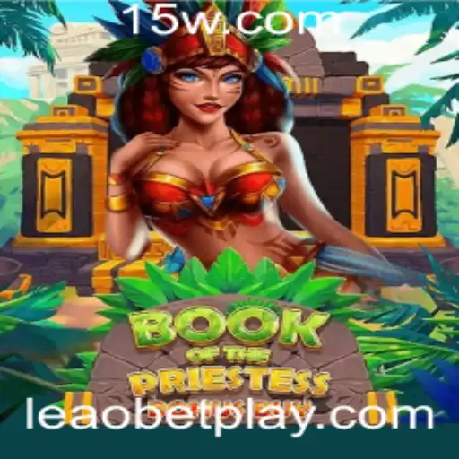 Explorando o Mundo Fascinante de BookOfThePriestess: Um Mergulho no Universo dos Jogos com Leaobet