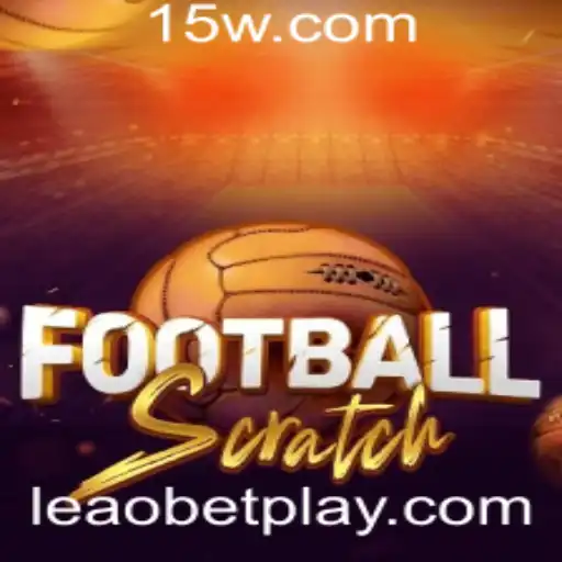FootballScratch: Uma Nova Maneira de Vivenciar o Futebol com Leaobet