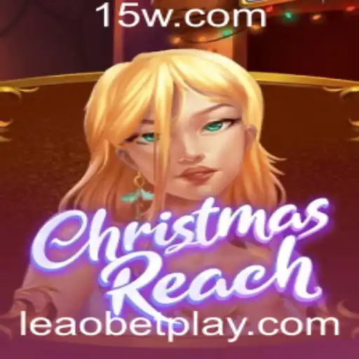 Explorando o Mágico Mundo de ChristmasReach e a Chave para o Sucesso com Leaobet